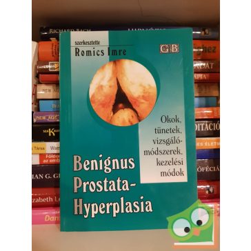 Romics Imre (szerk.): Benignus prostata hyperplasia