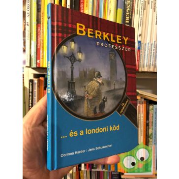   Corinna Harder, Jens Schumacher: Berkley professzor és a londoni köd (Berkley professzor 2.) (ifjúsági krimi)