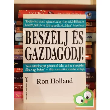   Ron Holland: Beszélj és gazdagodj! (Bagolyvár Kulcs könyvek 5.)