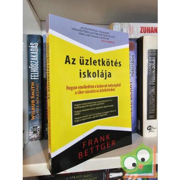 Frank Bettger: Az üzletkötés iskolája