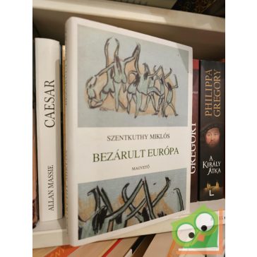 Szentkuthy Miklós: Bezárult Európa