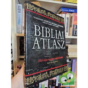   Johanan Aharoni - Michael Avi-Jonah - Anson F. Rainey - Ze'ev Safrai: Bibliai atlasz (ritka)