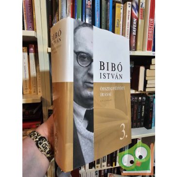 Bibó István összegyűjtött írásai 3.