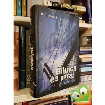 Szabadi Béla: Bilincs és póráz