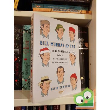 Gavin Edwards: Bill Murray és a Tao (újszerű)