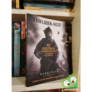 Mark Owen - Kevin Maurer: A Bin Laden-akció (ritka)