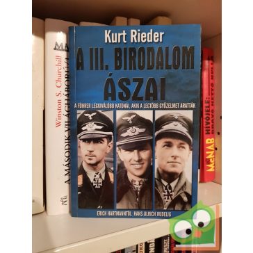 Kurt Rieder: A III. Birodalom ászai