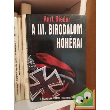 Kurt Rieder: A III. Birodalom hóhérai