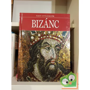 Daniel Gimeno (szerk.): Bizánc (Nagy civilizációk 15.)