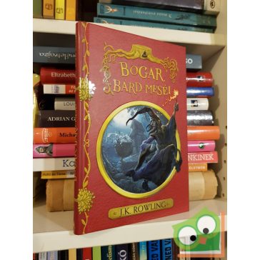 J. K. Rowling: Bogar bárd meséi (Harry Potter)