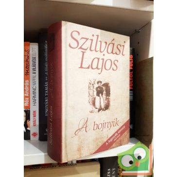 Szilvási Lajos: A bojnyik (Jegenyék 1.)