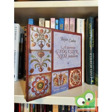 Böjte Csaba: A szeretet gyógyszer, nem jutalom (újszerű)