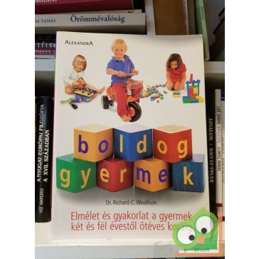   Richard C. Woolfson: Boldog gyermek két és fél éves től 5 éves koráig