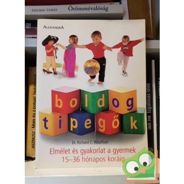Richard C. Woolfson: Boldog tipegők 15-től 36-hónapig