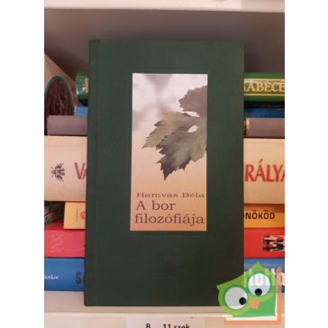 Hamvas Béla: A bor filozófiája