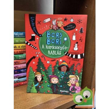 Ulrike Rylance: A karácsonyfarablás (Bors Bori 4.)