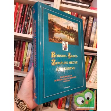   dr Kasza szerk.: Borsod-Abaúj-Zemplén megye kézikönyvei II. (Magyarország megyei kézikönyve 4.)