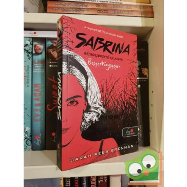   Sarah Rees Brennan: Boszorkányszezon (Sabrina hátborzongató kalandjai 1.) (Netflix sorozat) (újszerű)