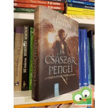   Brian Staveley: A császár pengéi (A Csiszolatlan Trón Krónikája 1.)