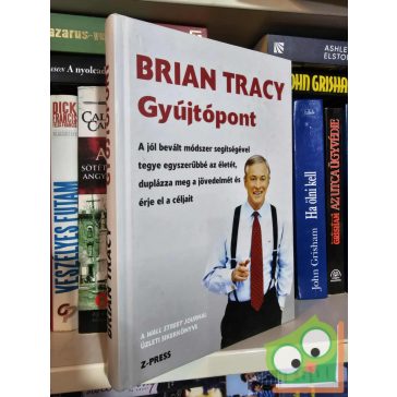 Brian Tracy: Gyújtópont