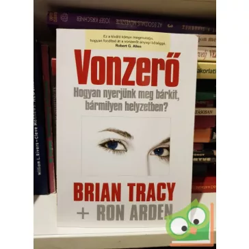 Brian Tracy, Ron Arden: Vonzerő