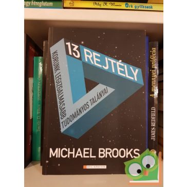 Michael Brooks: 13 rejtély (HVG könyvek)