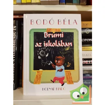 Bodó Béla: Brumi az iskolában