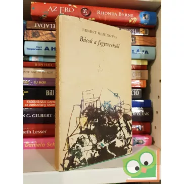 Ernest Hemingway: Búcsú a fegyverektől