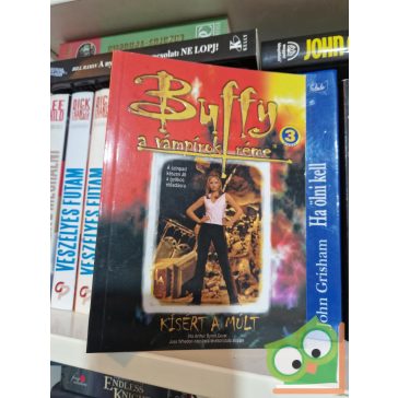   Arthur Byron Cover: Kísért a múlt (Buffy, a vámpírok réme 4.)