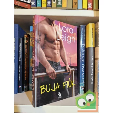 Lora Leigh: Buja fiúk (Buja fiúk 1.)