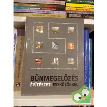   Kara László: Bűnmegelőzés építészeti eszközökkel (Ritka)