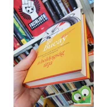 Jorge Bucay: A boldogság útja (Camino 4.)