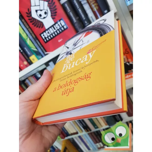 Jorge Bucay: A boldogság útja (Camino 4.)