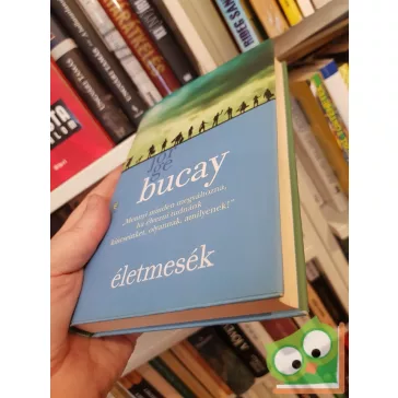 Jorge Bucay: Életmesék