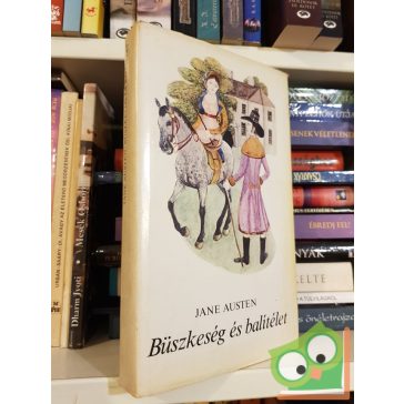 Jane Austen: Büszkeség és balitélet