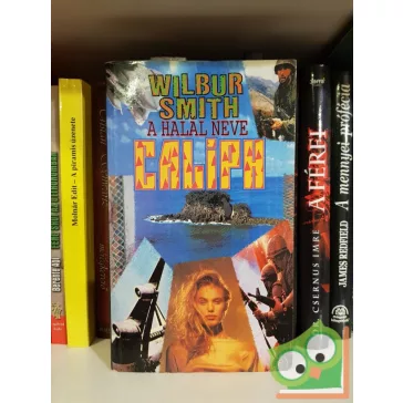 Wilbur Smith: A halál neve Caliph