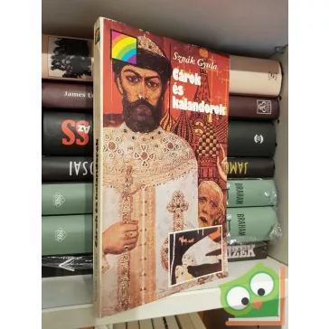 Szvák Gyula: Cárok és kalandorok