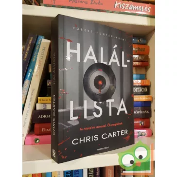 Chris Carter: Halállista (Robert Hunter 5.)