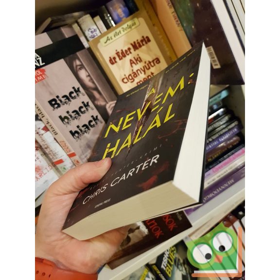 Chris Carter: A nevem: halál (Robert Hunter 7.)