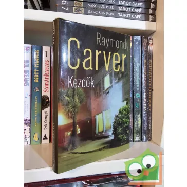 Raymond Carver: Kezdők (ritka)