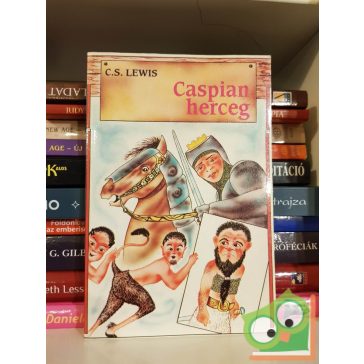 C. S. Lewis: Caspian herceg (Narnia krónikái 4.)