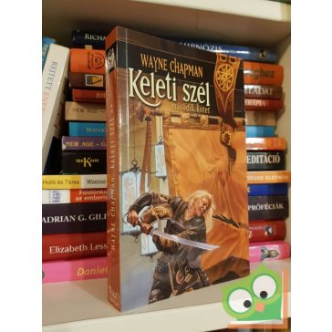   Wayne Chapman: Keleti szél 2. (Tier Nan Gorduin-ciklus 6.) (ritka)