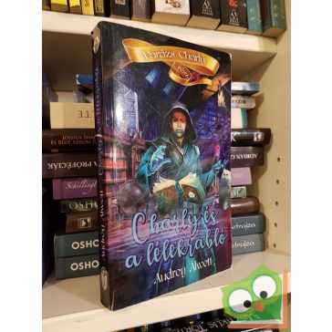 Audrey Alwett: Charly és a lélekrabló (Varázs Charly 1.)