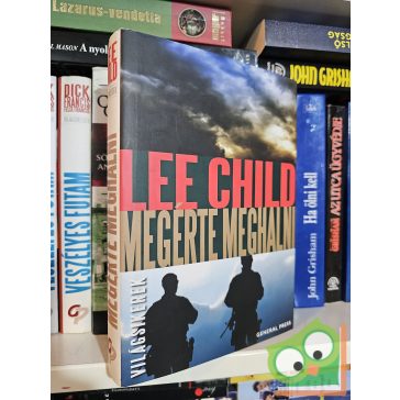   Lee Child: Megérte meghalni (Jack Reacher 15.) Világsikerek, élfestett