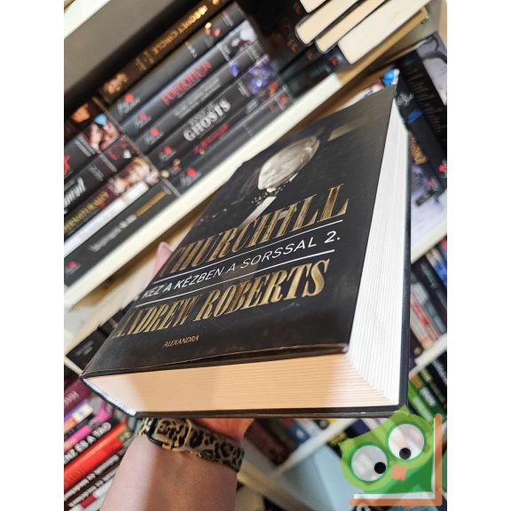 Andrew Roberts: Churchill: Kéz a kézben a sorssal 2.