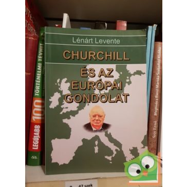 Lénárt Levente: Churchill és az európai gondolat