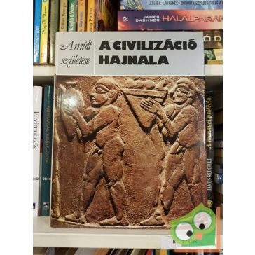   David Oates, Joan Oates: A civilizáció hajnala (Múlt születése)