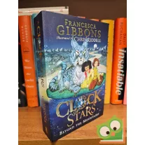   Francesca Gibbons A ​Clock of Stars - Beyond the Mountains 