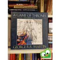    George R. R. Martin's Official A Game of Thrones Colouring Book (Ritka)