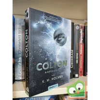 K. M. Holmes: Colton – A hatalom ára (Veszteség 3.)